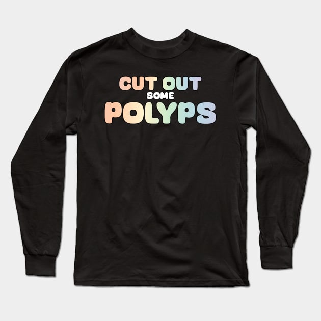 Gastroenterology Gastrointestinal Polyps Long Sleeve T-Shirt by MedicineIsHard